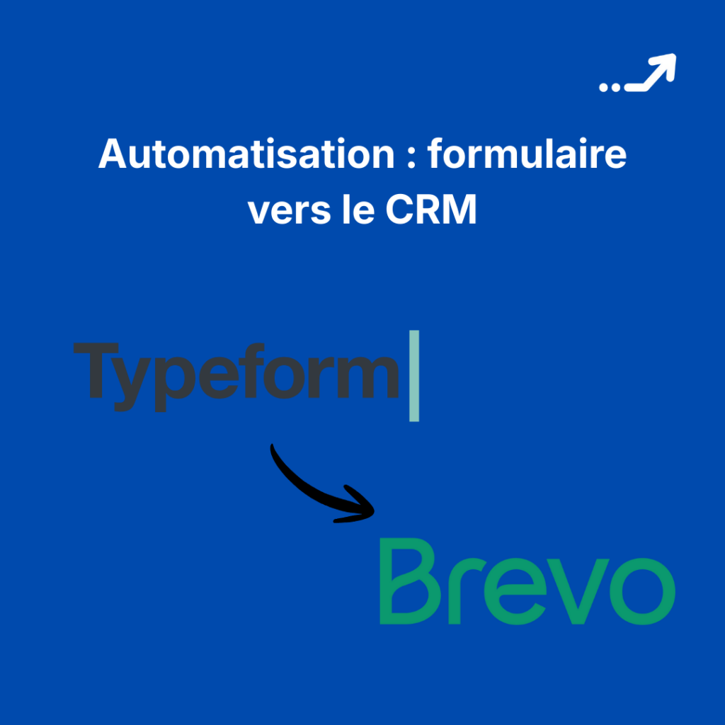 Automatisation Typeform vers Brevo