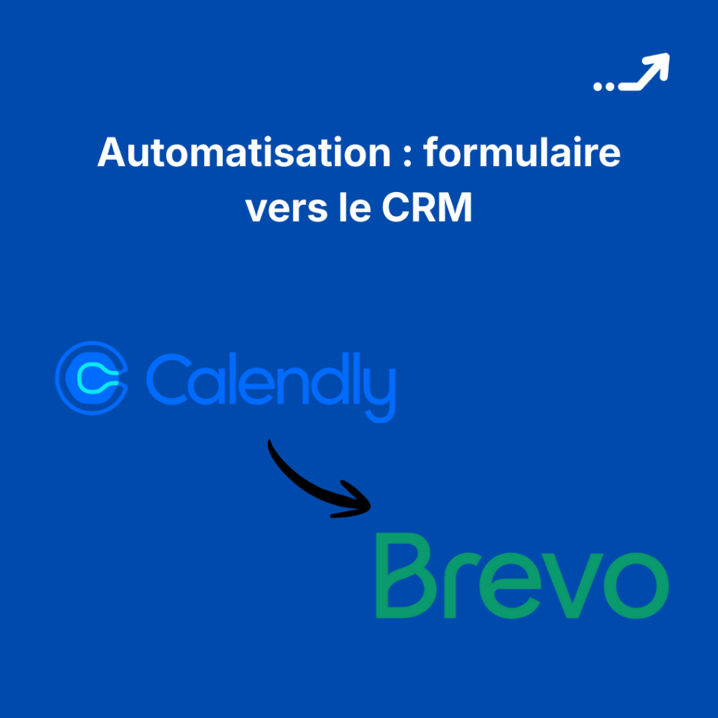 Automatisation Calendly vers Brevo